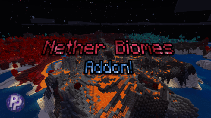 Overworld Nether Biomes Minecraft addon