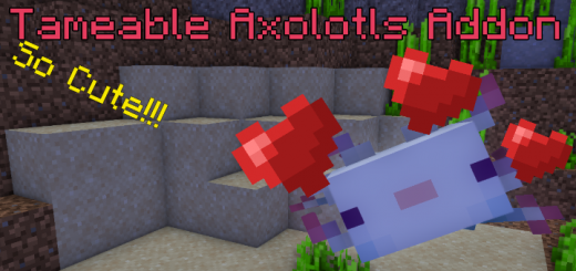 Tameable Axolotls Minecraft addon