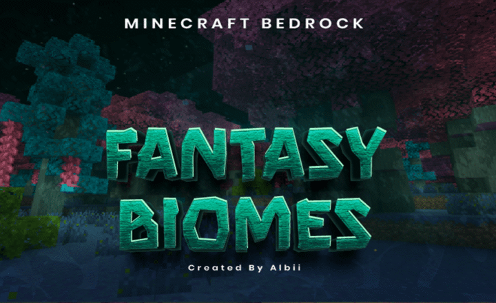 Fantasy Biomes Minecraft addon