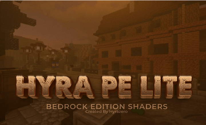 Hyra Shaders PE Lite Minecraft shader