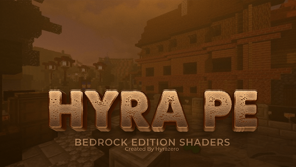 Hyra Shaders PE Minecraft shader