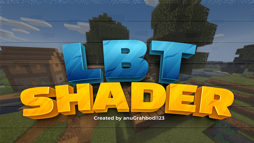 LBT Shader Minecraft shader