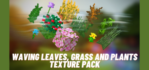Waving leaves, Grass and Plants Minecraft texture pack