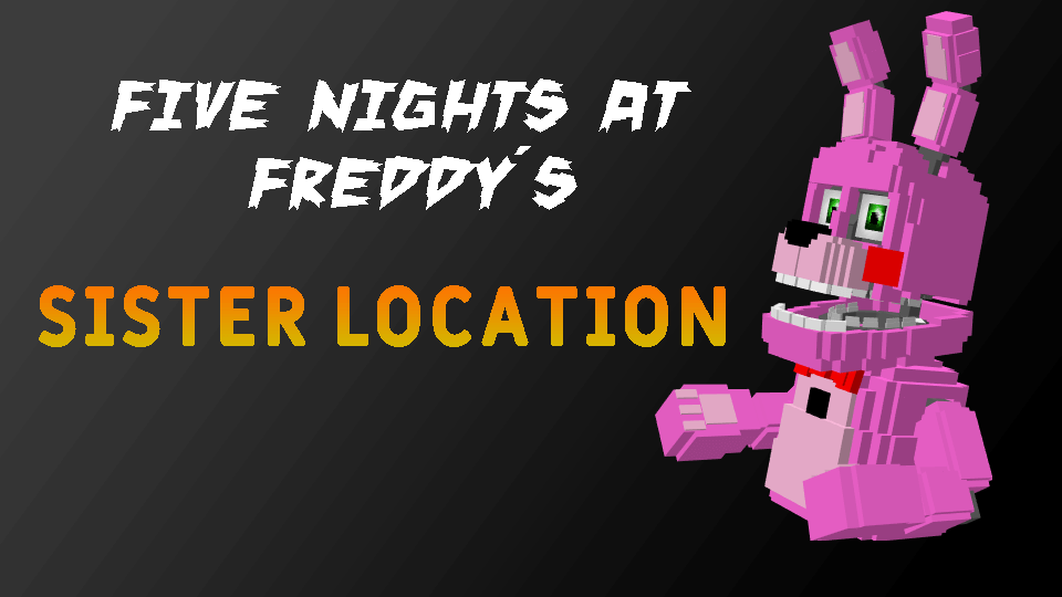 Five Nights at Freddy´s Sister Location
