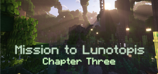 Mission to Lunotopis - Chapter Three Minecraft map